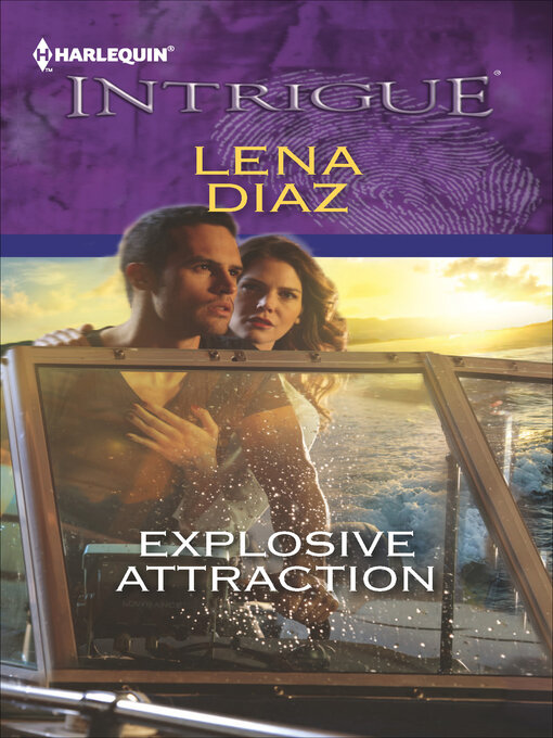 Title details for Explosive Attraction by Lena Diaz - Available